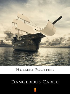 cover image of Dangerous Cargo